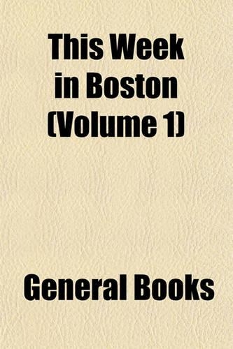 This Week in Boston (Volume 1)