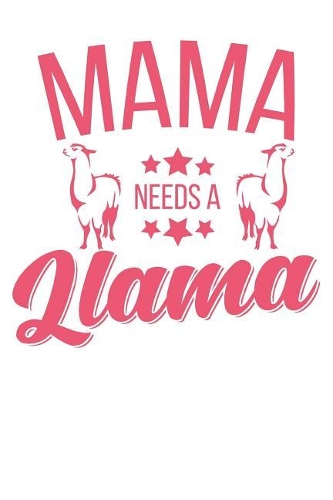 Mama needs a Llama