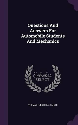 Questions and Answers for Automobile Students and Mechanics