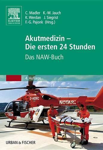 Akutmedizin - Die Ersten 24 Stunden