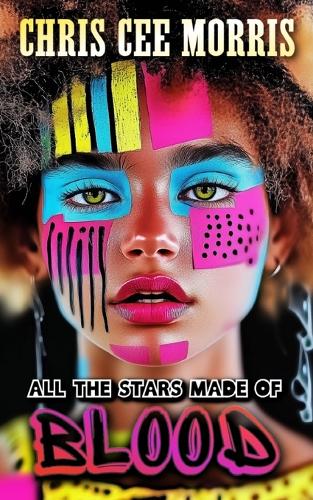 All the Stars Made of Blood