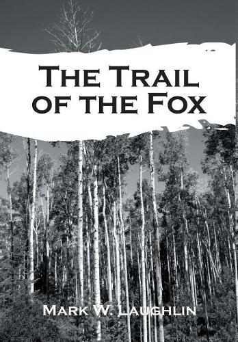 The Trail of the Fox