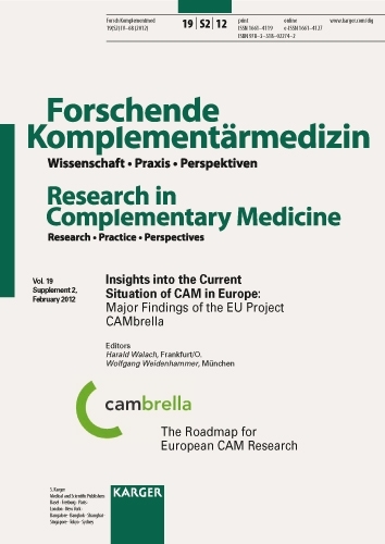 Insights into the Current Situation of CAM in Europe: Major Findings of the EU Project CAMbrella: Supplement Issue: Forschende Komplementärmedizin / Research in Complementary Medicine 2012, Vol. 19, Suppl. 2