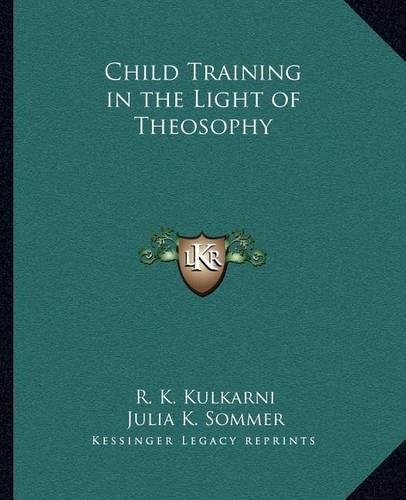 Child Training in the Light of Theosophy