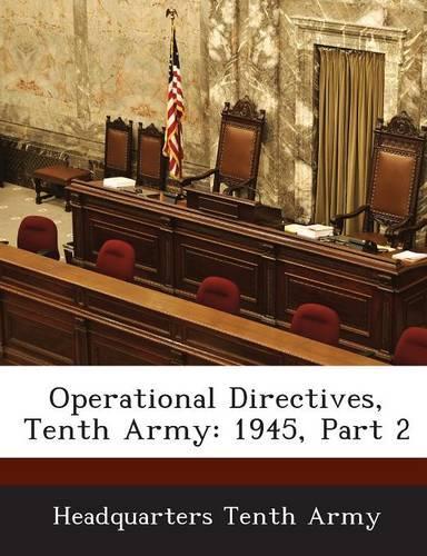 Operational Directives, Tenth Army