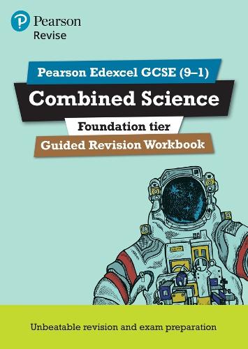Pearson REVISE Edexcel GCSE Combined Science (Foundation) Guided Revision Workbook - for 2026, 2027 exams: (Pearson Revise)