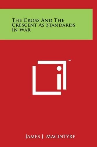The Cross And The Crescent As Standards In War