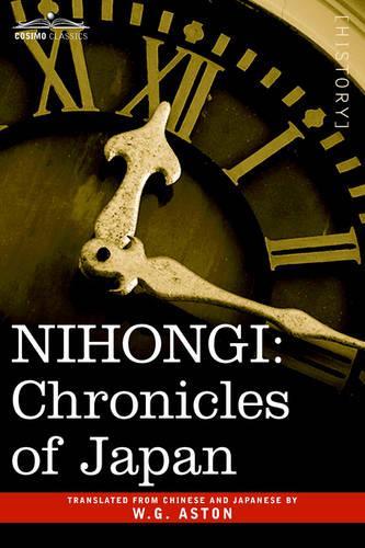 Nihongi: Chronicles of Japan from the Earliest Times to A.D. 697