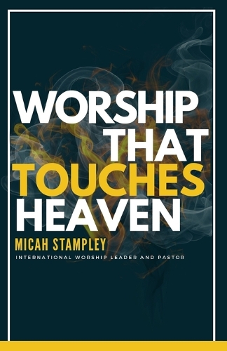 Worship That Touches Heaven