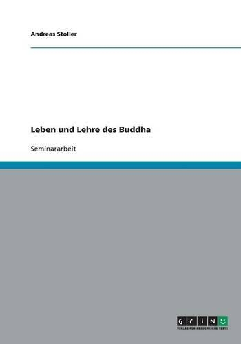 Leben Und Lehre Des Buddha