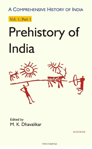 A Comprehensive History of India: Prehistory of India