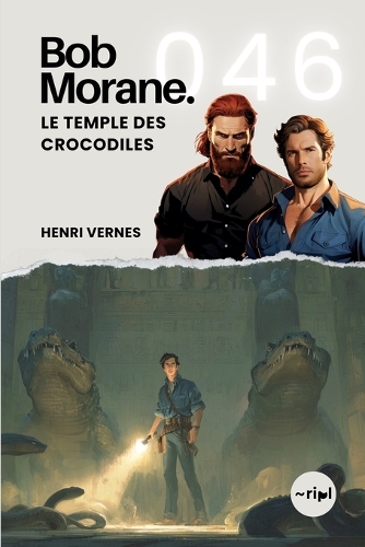 Bob Morane - Le Temple des Crocodiles