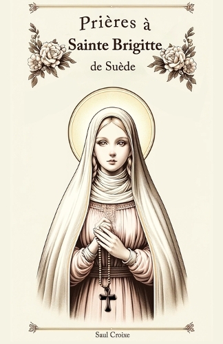 Prières à Sainte Brigitte de Suède
