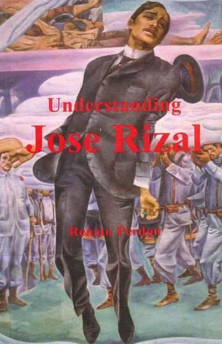 Understanding Jose Rizal