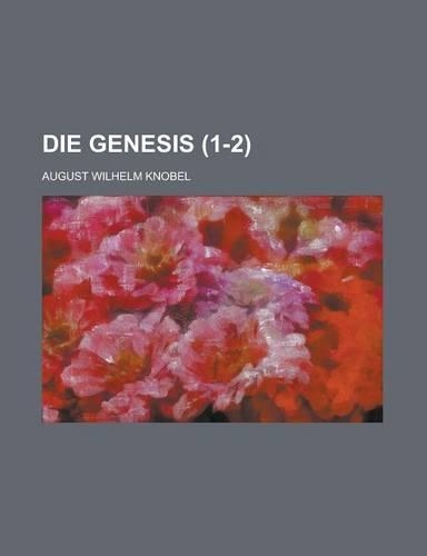 Die Genesis (1-2 )