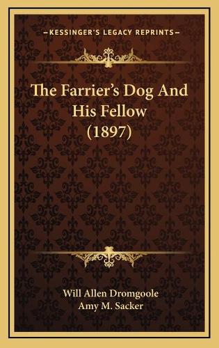 The Farrier's Dog And His Fellow (1897)