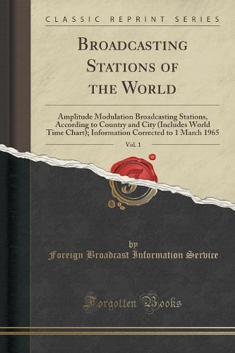 Broadcasting Stations of the World, Vol. 1