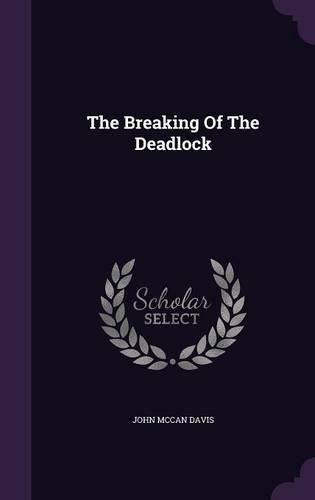 The Breaking Of The Deadlock