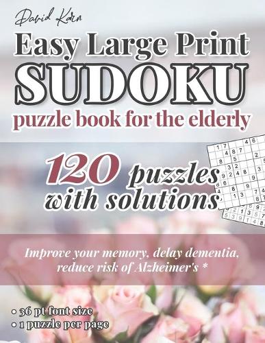 David Karn Easy Large Print Sudoku Puzzle Book for the Elderly