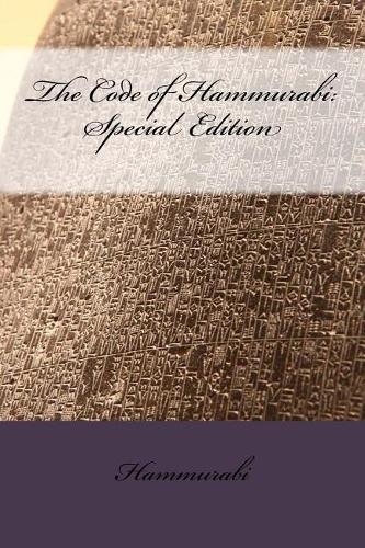 The Code of Hammurabi: Special Edition