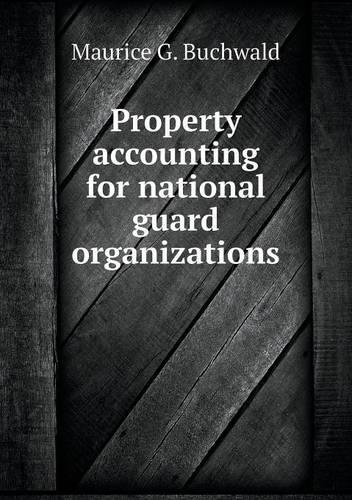 Property accounting for national guard organizations