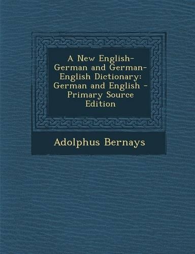 A New English-German and German-English Dictionary