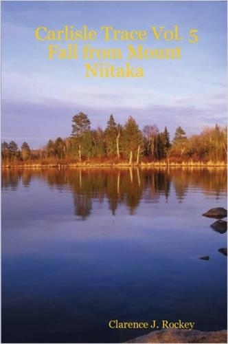 Carlisle Trace Vol. 5 Fall from Mount Niitaka