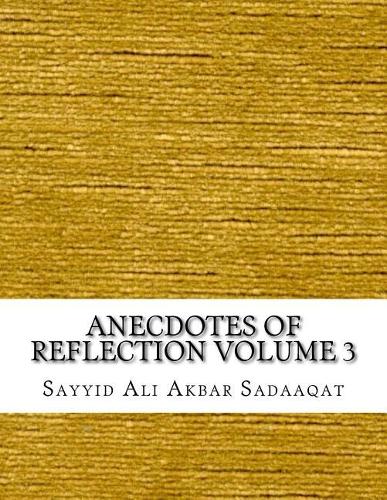 Anecdotes of Reflection Volume 3