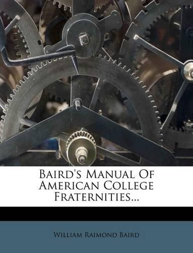 Baird's Manual of American College Fraternities...