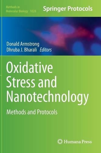 Oxidative Stress and Nanotechnology: Methods and Protocols(1028 Methods in Molecular Biology)