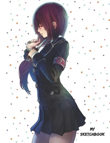 My Sketchbook: Anime Girl: 100 Large High Quality Sketch Pages (Volume 7)