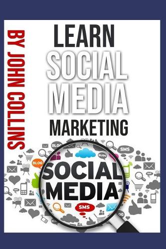 Learn Social Media Marketing