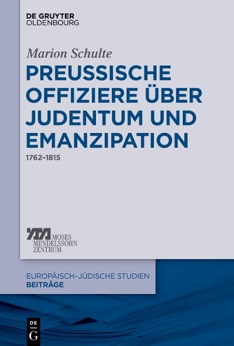 Preussische Offiziere Über Judentum Und Emanzipation