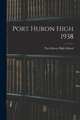 Port Huron High 1938