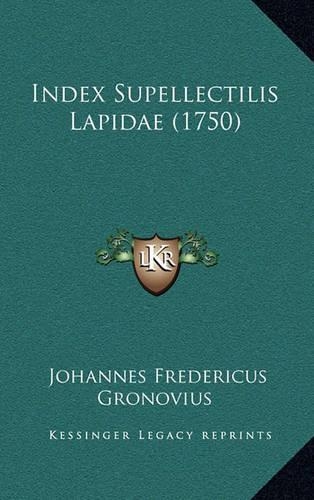Index Supellectilis Lapidae (1750)