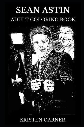 Sean Astin Adult Coloring Book: Lord of the Rings and Stranger Things Star, Legendary Actor and Acclaimed Writer Inspired Adult Coloring Book