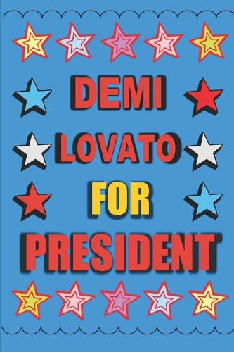 Demi Lovato for President