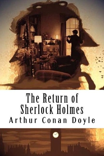 The Return of Sherlock Holmes: Sherlock Holmes #6