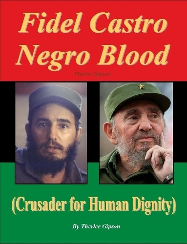 Fidel Castro Negro Blood