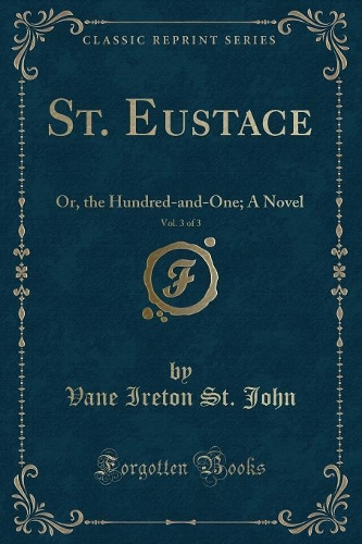 St. Eustace, Vol. 3 of 3