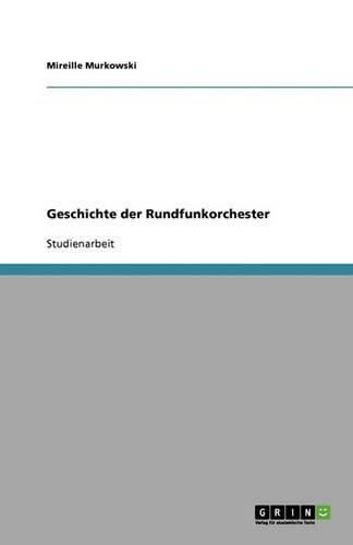Geschichte der Rundfunkorchester