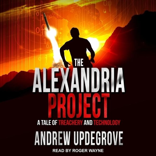 The Alexandria Project Lib/E: A Tale of Treachery and Technology(1 Frank Adversego Thrillers Lib/E)