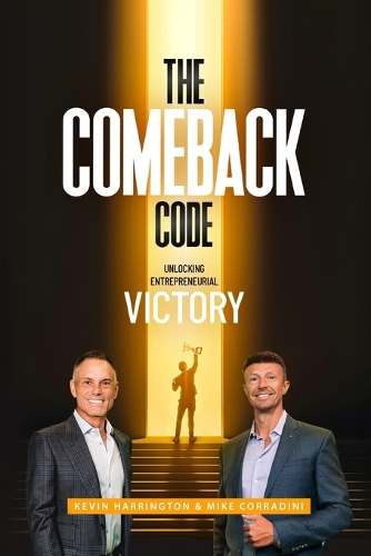 The Comeback Code: Unlocking Entrepreneurial Victory