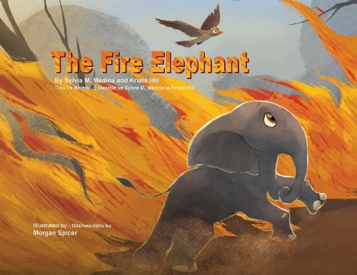 The Fire Elephant - Translated in Setswana Paperback: (2 Baby Animal Environmental Heroes)
