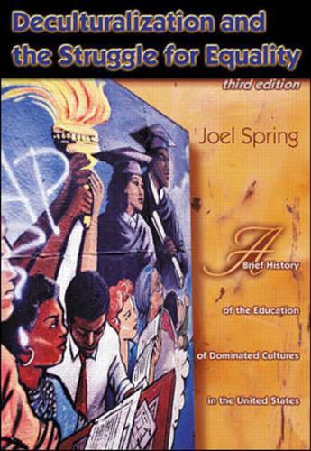 Deculturalization and the Struggle for Equality