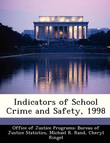 Indicators of School Crime and Safety, 1998