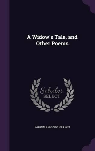 A Widow's Tale, and Other Poems