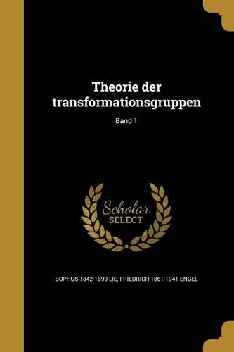 Theorie der transformationsgruppen; Band 1
