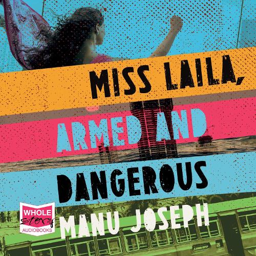 Miss Laila, Armed and Dangerous