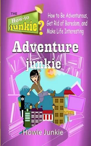 Adventure Junkie